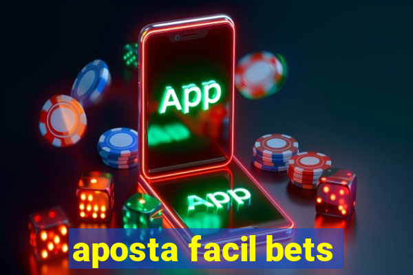 aposta facil bets